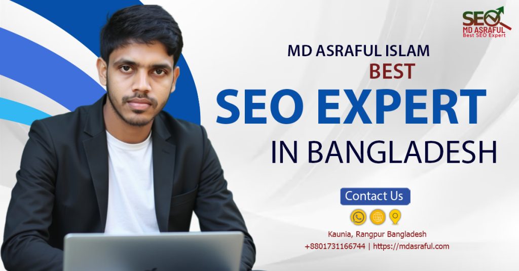 Best SEO Expert in Bangladesh – Md Asraful Islam